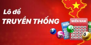 Tìm hiểu sảnh chơi lô đề truyền thống tại King52